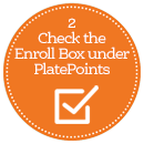 Step 2 Check the Enroll box under PlatePoints